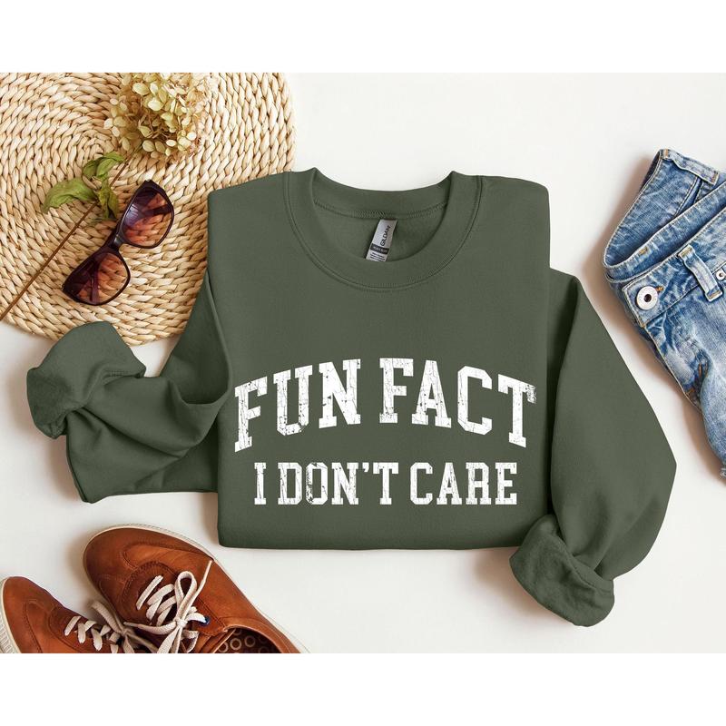 Fun Fact I Don't Care Funny Sweatshirt
